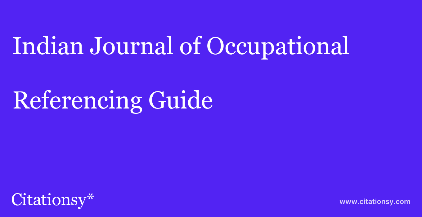 cite Indian Journal of Occupational & Environmental Medicine  — Referencing Guide